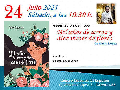 Presentación del libro «Mil años de arroz y diez meses de flores» David Lopez