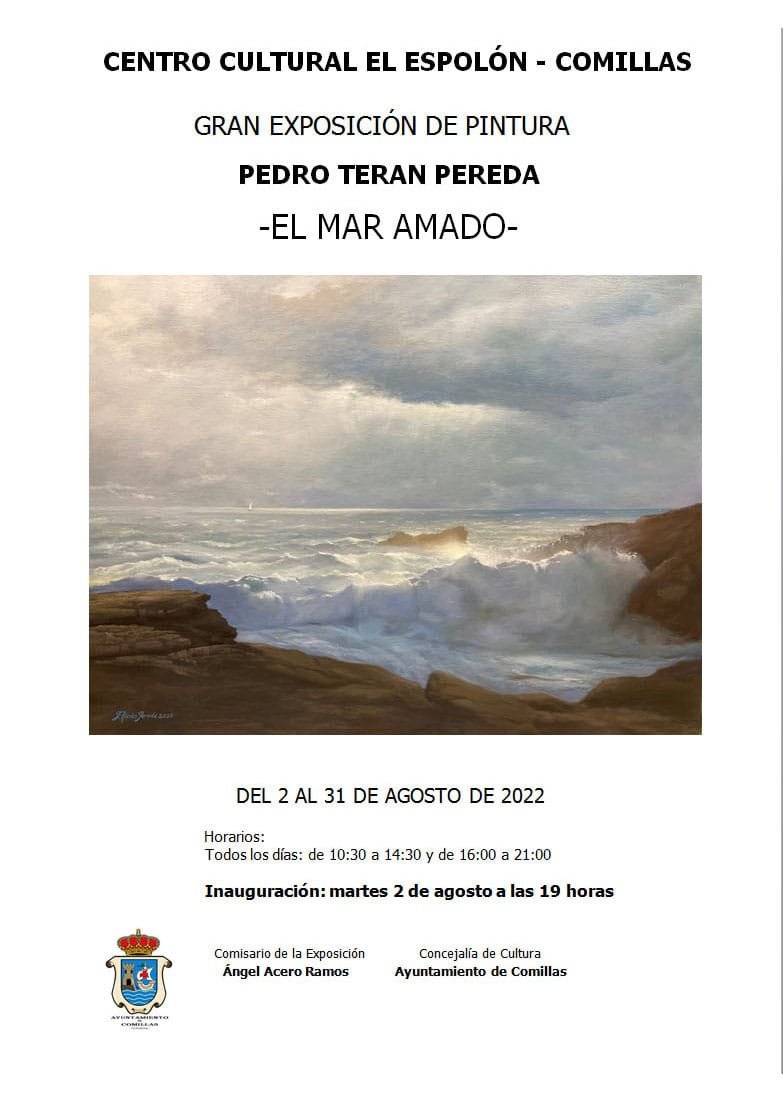 GRAN EXPOSICION DE PINTURA PEDRO TERAN PEREDA -EL MAR AMADO-