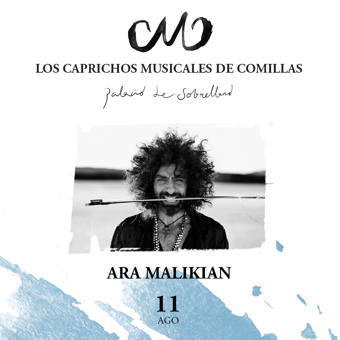 LOS CAPRICHOS MUSICALES DE COMILLAS. ARA MALIKIAN