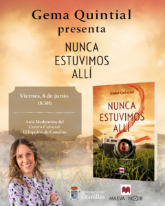 GEMA QUINTIAL PRESENTA « NUNCA ESTUVIMOS ALLÍ »