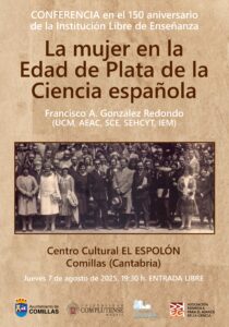 CONFERENCIA LA MUJER EN LA EDAD DE PLATA DE LA CIENCIA ESPAÑOLA